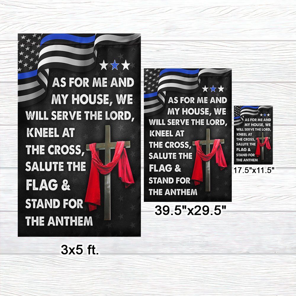 Jesus Cross Thin Blue Line Flag As For Me And My House We Will Serve The Lord Flag MLN820Fv1 - Image 7