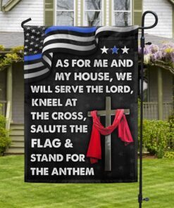Jesus Cross Thin Blue Line Flag As For Me And My House We Will Serve The Lord Flag MLN820Fv1