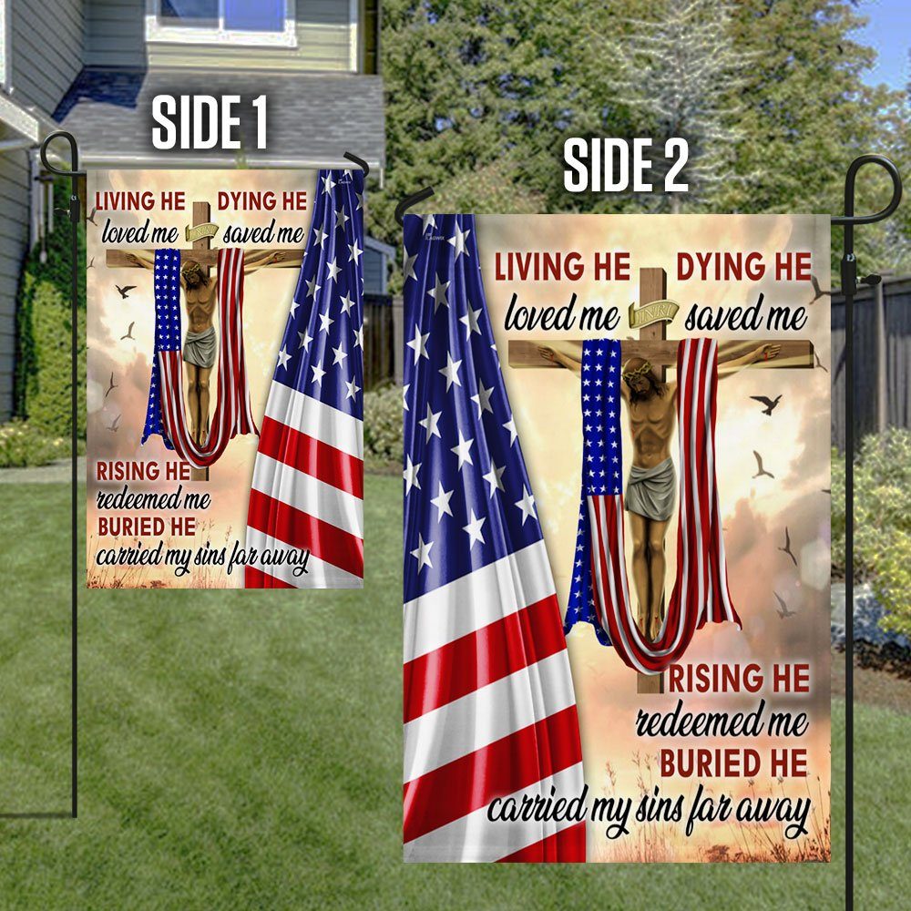 Jesus Crucifixion Flag Living He Loved Me Dying He Saved Me DDH3325F - Image 6