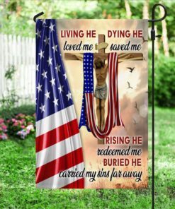 jesus crucifixion flag living he loved me dying he saved me ddh3325f 5864