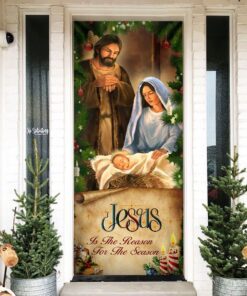 Jesus Door Cover Jesus Is The Reason For The Season Christmas Door Cover TRL1629D