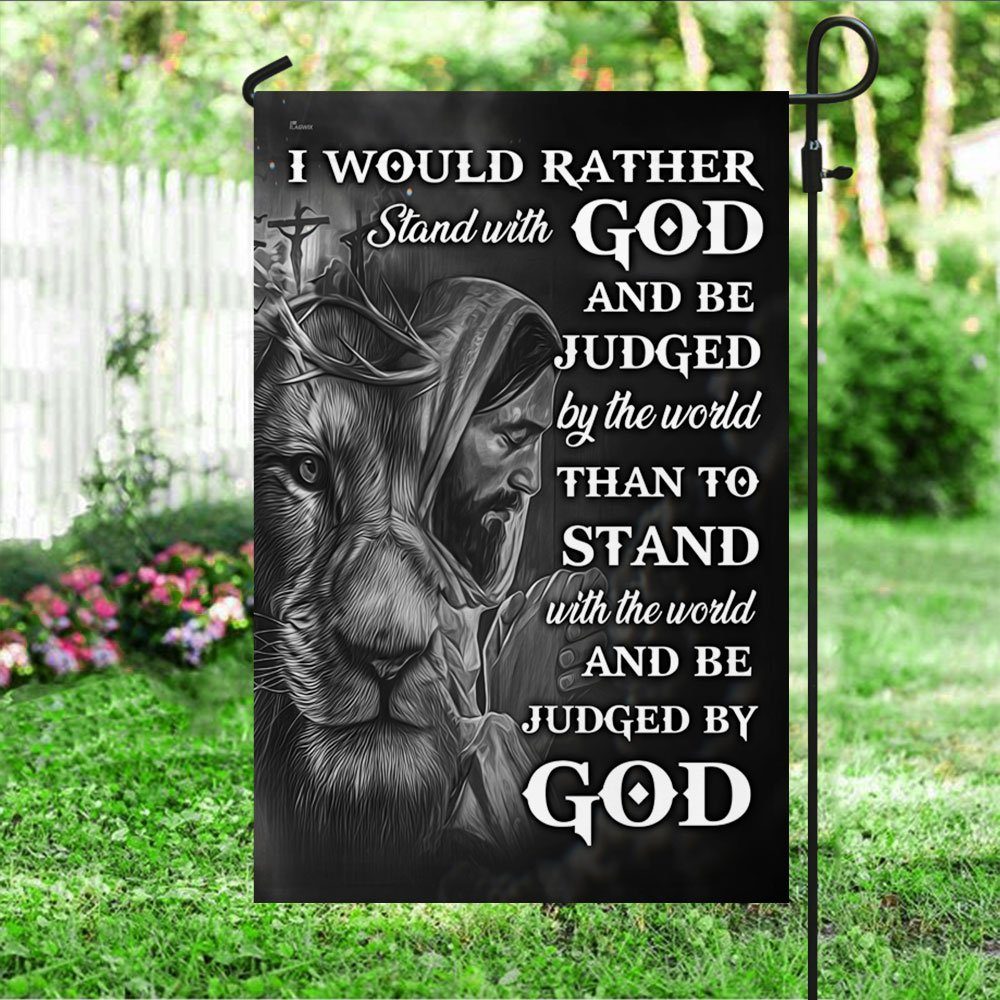 Jesus Faith Flag I Would Rather Stand With God And Be Judged By The World DDH2894Fv1 - Image 4