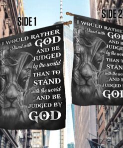 jesus faith flag i would rather stand with god and be judged by the world ddh2894fv1 2634