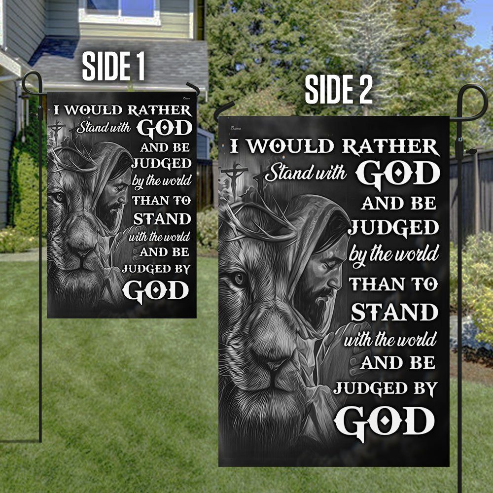 Jesus Faith Flag I Would Rather Stand With God And Be Judged By The World DDH2894Fv1 - Image 6