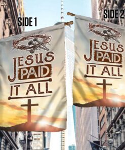 jesus flag christian jesus paid it all flag trh1887f 6721
