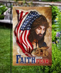 jesus flag faith over fear mlh2011f 2616