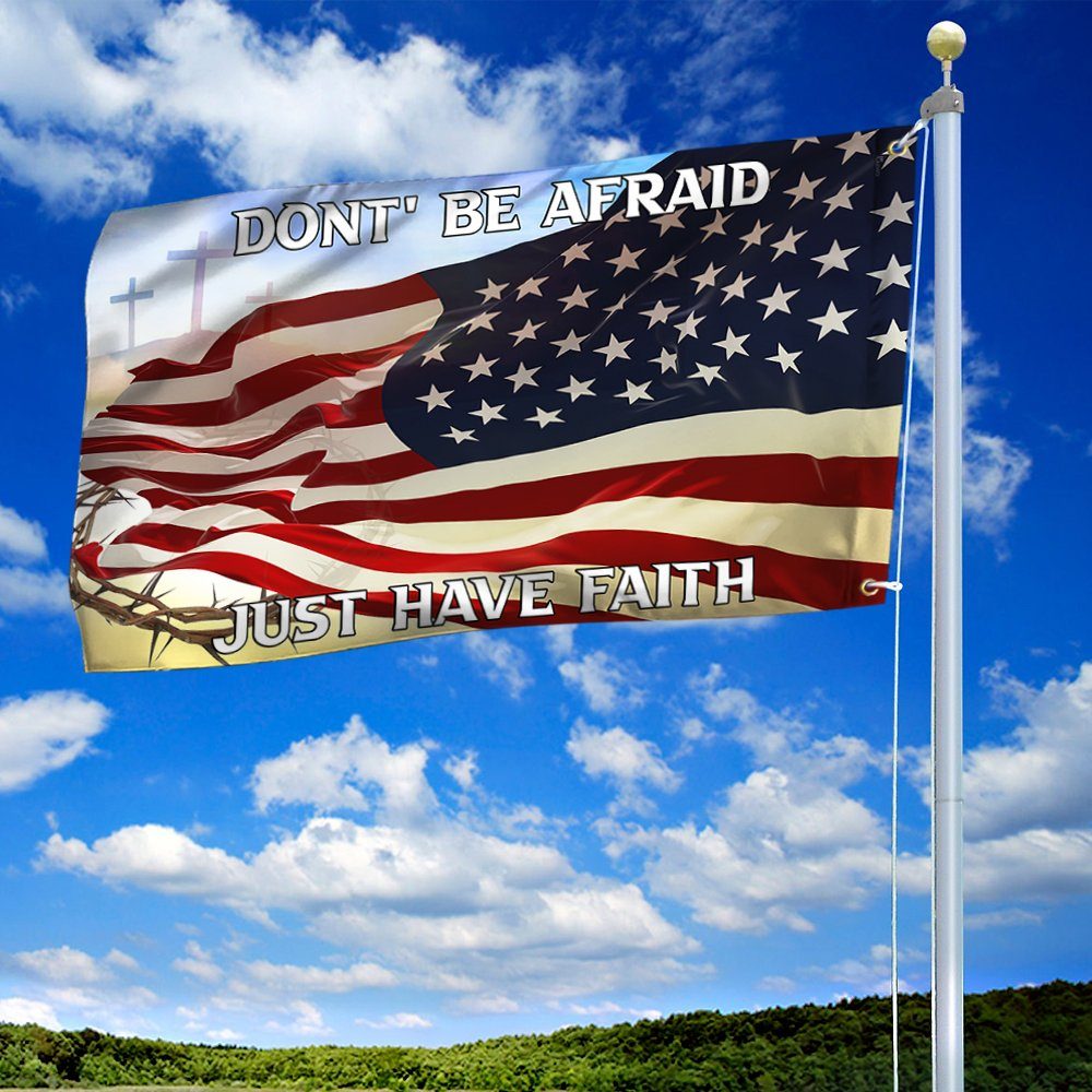 Jesus Grommet Flag Dont' Be Afraid Just Have Faith BNT440GF - Image 4