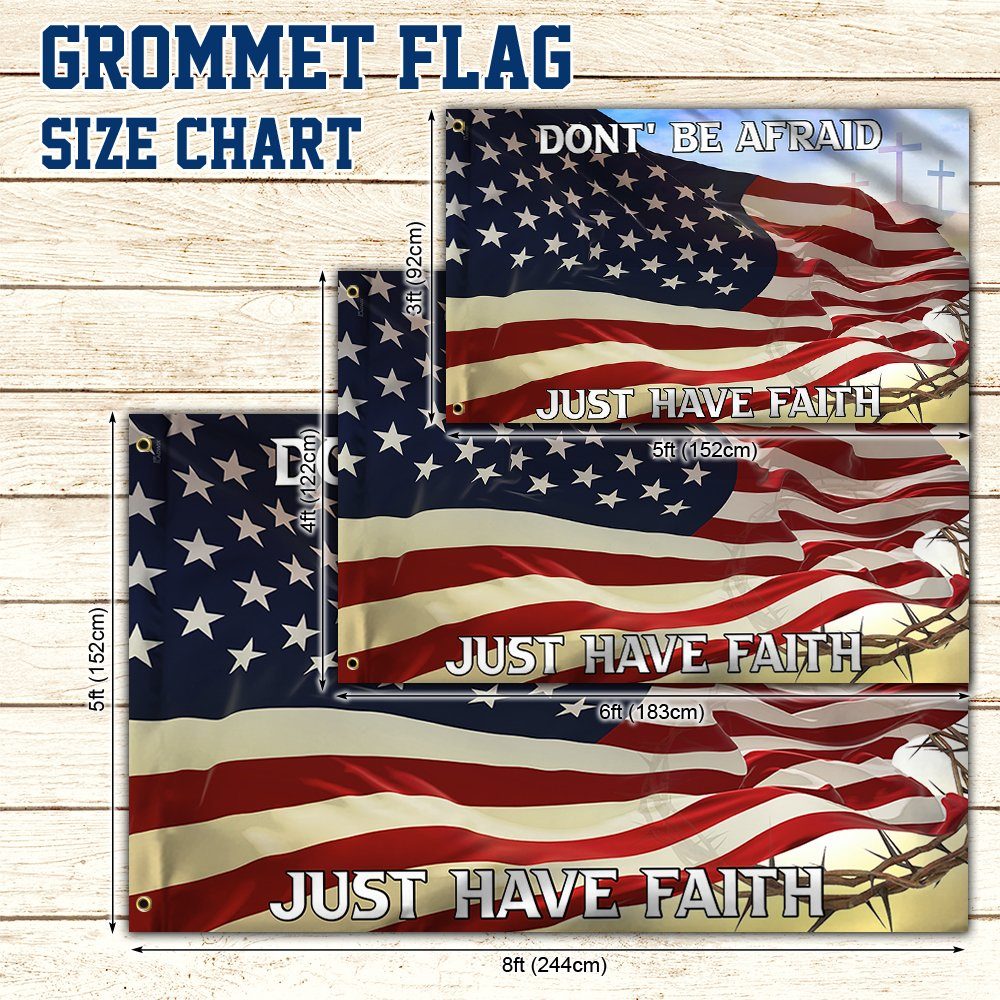 Jesus Grommet Flag Dont' Be Afraid Just Have Faith BNT440GF - Image 5