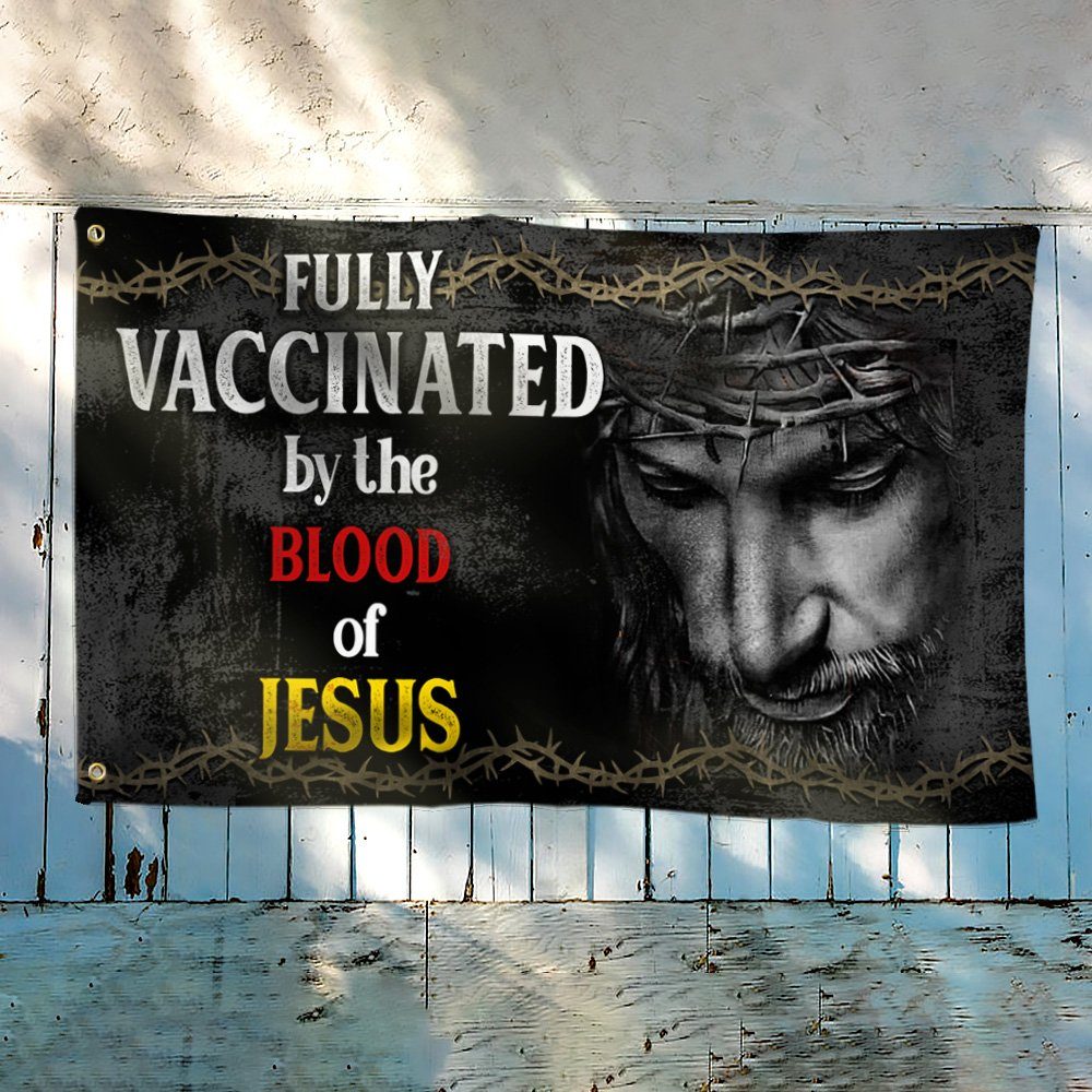 Jesus Grommet Flag Fully Vaccinated By The Blood Of Jesus BNV449GF - Image 3