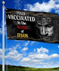 jesus grommet flag fully vaccinated by the blood of jesus bnv449gf 3310