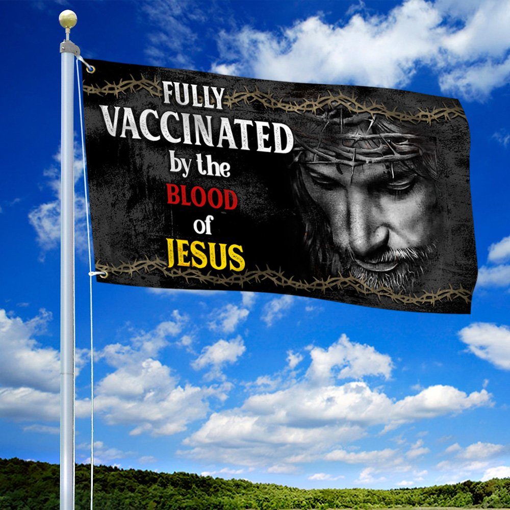 Jesus Grommet Flag Fully Vaccinated By The Blood Of Jesus BNV449GF - Image 2
