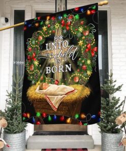 Jesus Is Born. For Unto Us A Child Is Born Jesus Christmas Flag TPT441Fv1