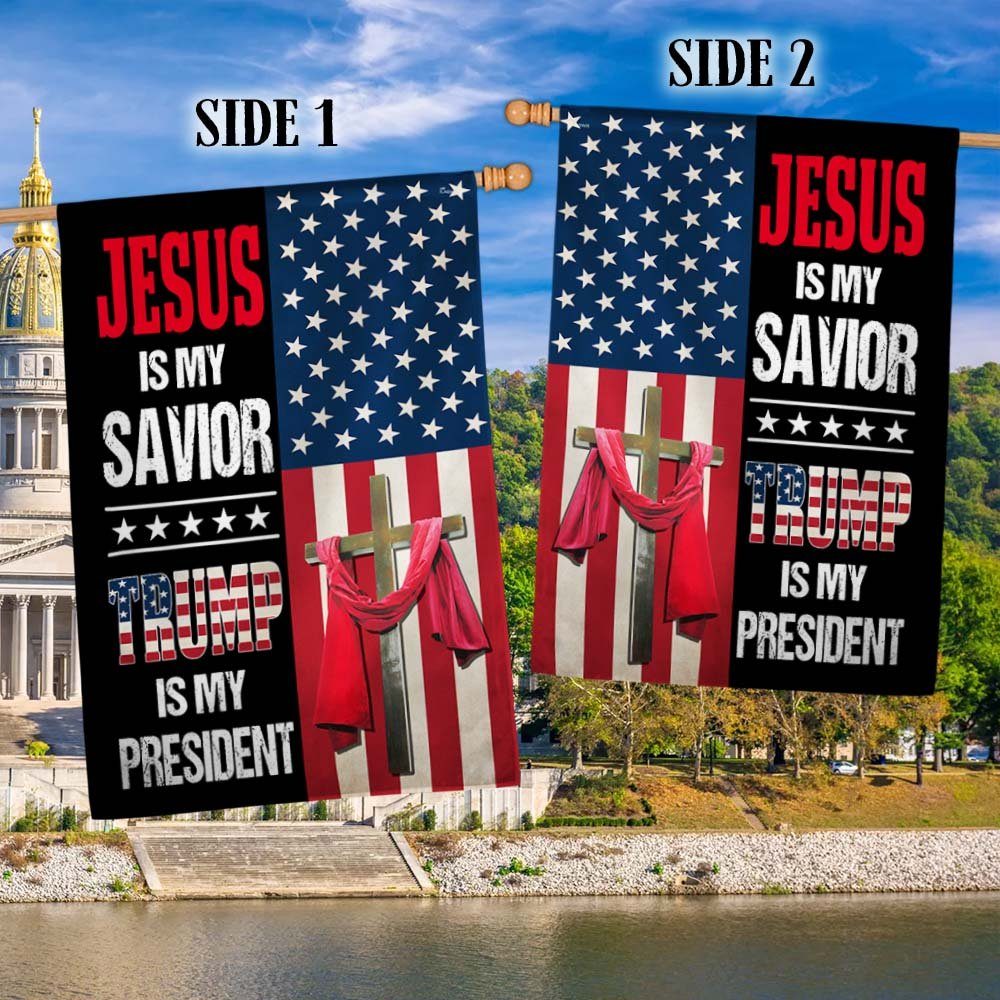 Jesus Is My Savior Trump Is My  President Flag MLN1517F - Image 3
