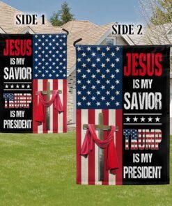 jesus is my savior trump is my president flag mln1517f 7837