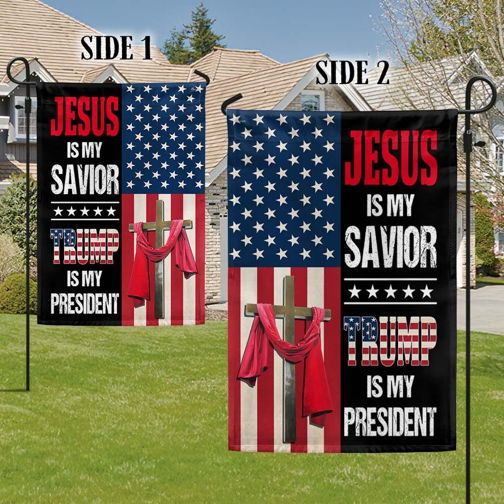 Jesus Is My Savior Trump Is My  President Flag MLN1517F - Image 5