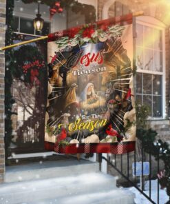 Jesus Is The Reason For The Season Flag