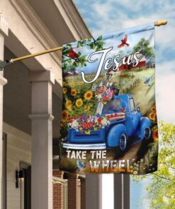 Jesus Take The Wheel. American Truck Farm Garden Flag