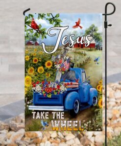 jesus take the wheel. american truck farm garden flag 5949