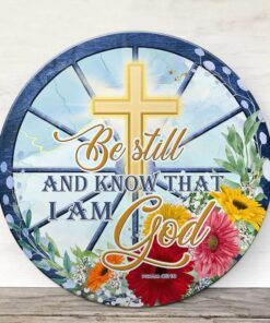 jesus wooden sign be still and know that i am god bnn111wd 5366