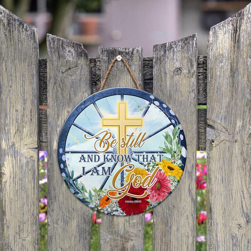 Jesus Wooden Sign Be Still And Know That I Am God BNN111WD - Image 7