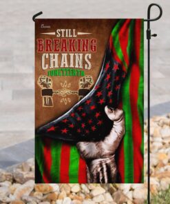 juneteenth. still breaking chains flag 8571