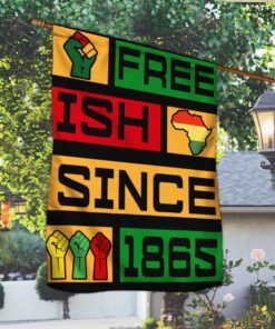 juneteenth month. black history month. free ish since 1865 flag ntb575f 2363