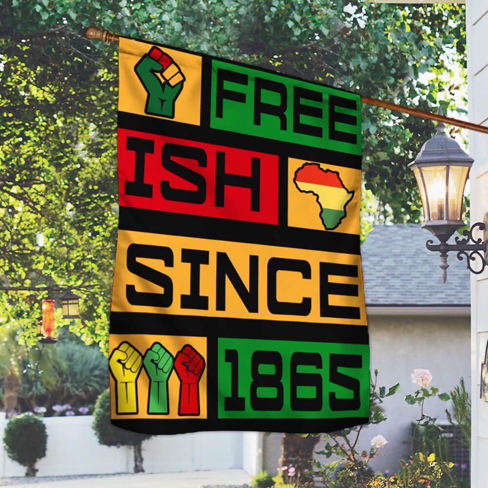 Juneteenth Month. Black History Month. Free-ish Since 1865 Flag NTB575F - Image 2