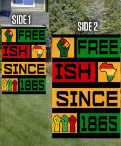 juneteenth month. black history month. free ish since 1865 flag ntb575f 4424