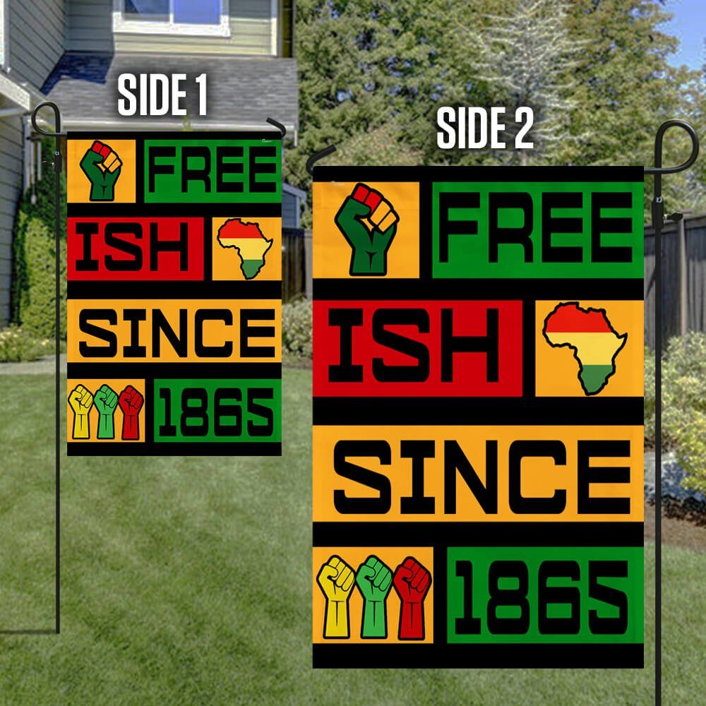 Juneteenth Month. Black History Month. Free-ish Since 1865 Flag NTB575F - Image 6