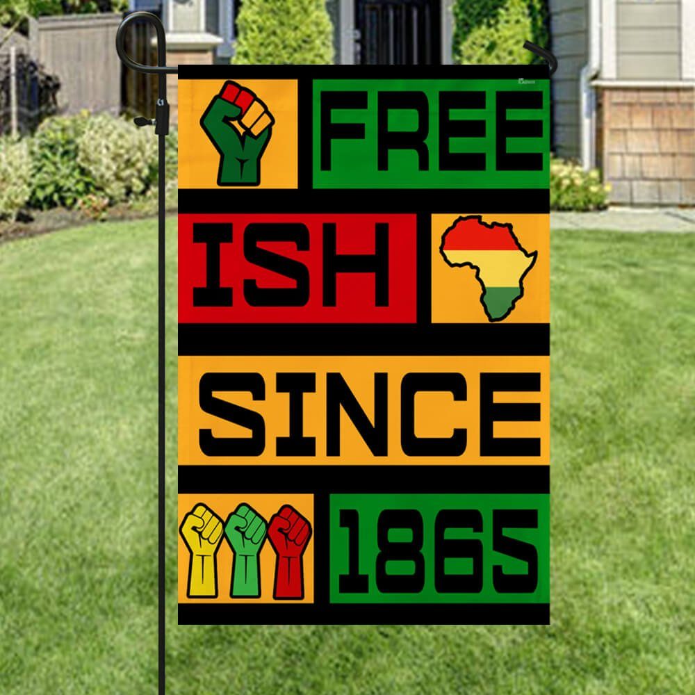 Juneteenth Month. Black History Month. Free-ish Since 1865 Flag NTB575F - Image 4