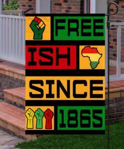 juneteenth month. black history month. free ish since 1865 flag ntb575f 6690