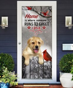 labrador retriever home is where someone runs to greet you door cover 2004