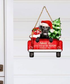 labrador retriever wooden sign life would be boring without me qnn594wd 2000