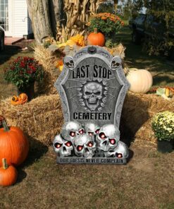 Last Stop Cemetery Garden Metal Sign Our Guests Never Complain BNN517MS