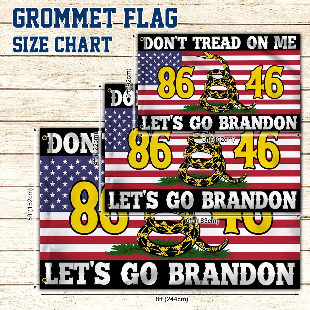 Let's Go Brandon 86 46 Gadsden Grommet Flag Don't Tread On Me TQN270GFv1 - Image 6