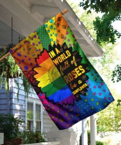 lgbt in a world full of roses be a sunflower flag 2727
