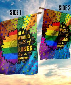 lgbt in a world full of roses be a sunflower flag 8837