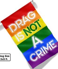 lgbtq drag queen drag is not a crime flag mln1208f 1221
