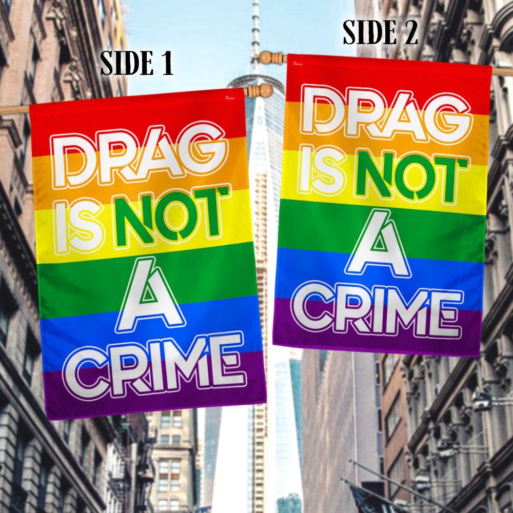 LGBTQ Drag Queen Drag Is Not A Crime Flag MLN1208F - Image 3