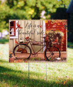 life is a beautiful ride bicycle yard sign 4149