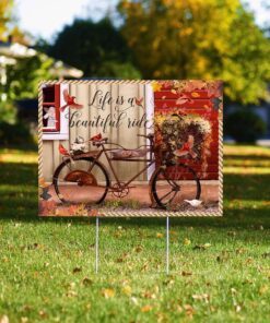 Life Is A Beautiful Ride Bicycle Yard Sign