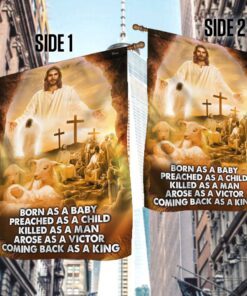life of jesus flag born as a baby, coming back as a king ddh2910f 6850