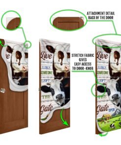 live like someone left the gate open. cow lover cattle door cover 8050