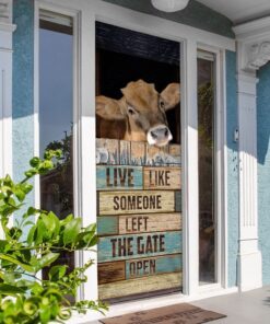 live like someone left the gate open cow door cover 4603