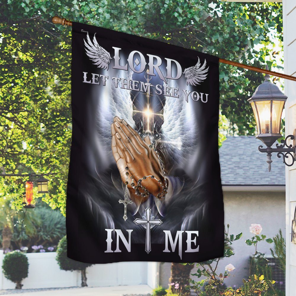 Lord Let Them See You In Me Flag TQN321F - Image 2
