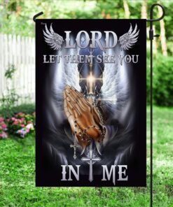 lord let them see you in me flag tqn321f 7687