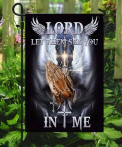 lord let them see you in me flag tqn321f 8201