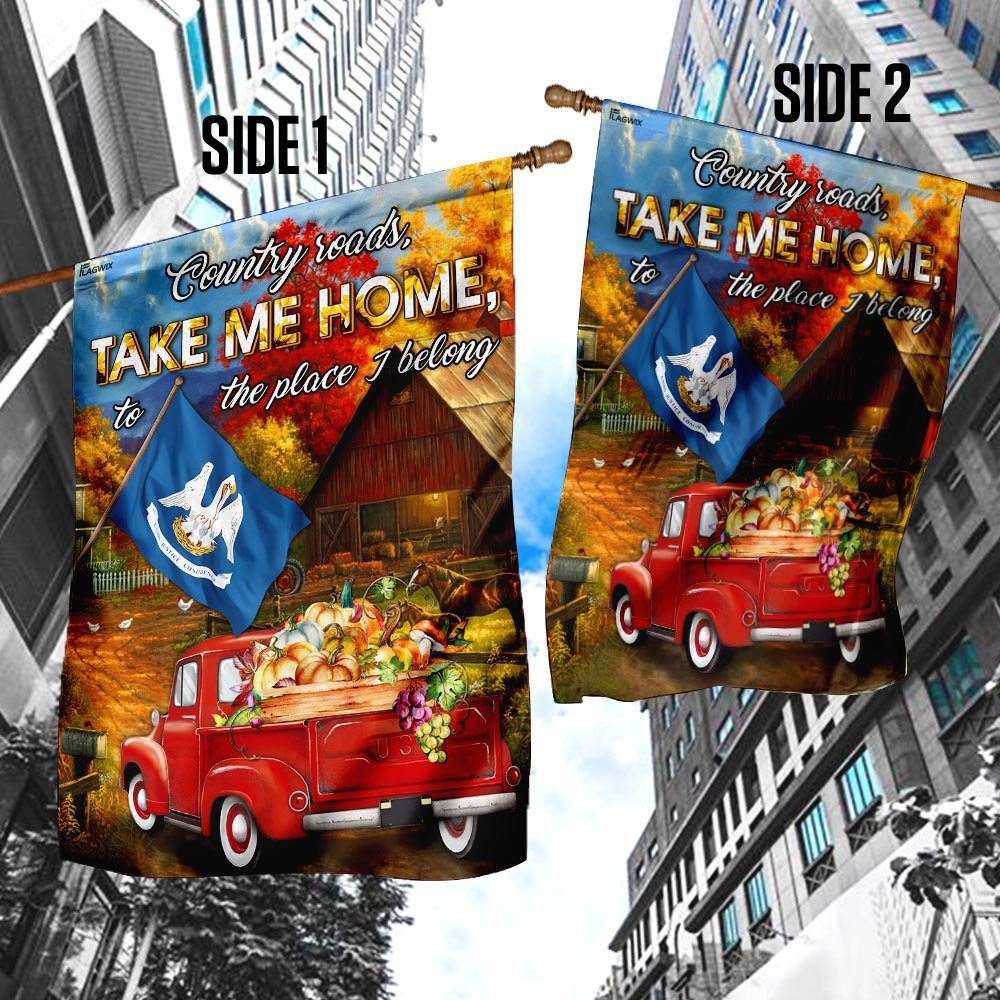 Louisiana - Country Roads, Take Me Home, To The Place I Belong Flag - Image 4