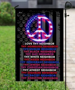 love thy neighbor peace flag 5948