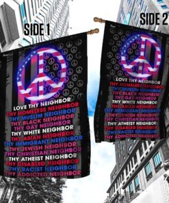 love thy neighbor peace flag 6136